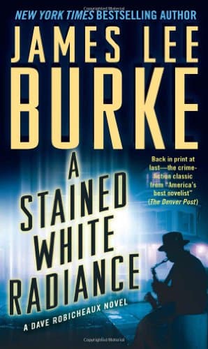 Book cover for A Stained White Radiance (Dave Robicheaux) by Burke, James Lee