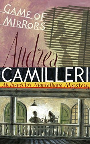 Book cover for Game Of Mirrors by Andrea Camilleri