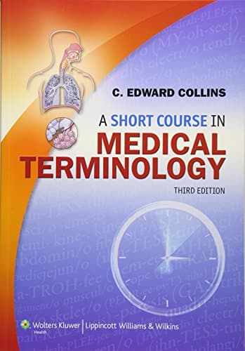 Book cover for A SHORT COURSE IN MEDICAL TERMINOLOGY 3E: . by Collins, C. Edward