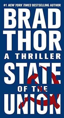 Book cover for State of the Union (Scot Harvath, Book 3) (The Scot Harvath Series) by Thor, Brad