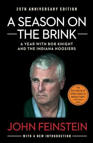 Book cover for A Season on the Brink: A Year with Bob Knight and the Indiana Hoosiers (A Gift for Basketball Fans) by Feinstein, John