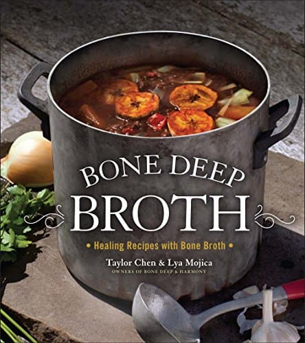 Book cover for Bone Deep Broth: Healing Recipes with Bone Broth by Mojica, Lya