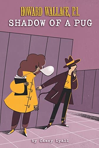 Book cover for Shadow of a Pug (Howard Wallace, P.I., Book 2) by Lyall, Casey