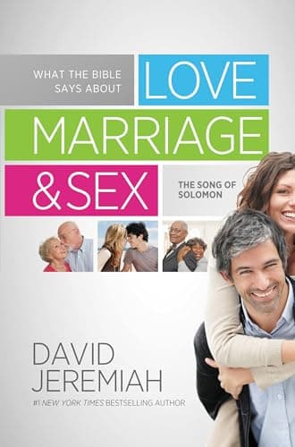 Book cover for What the Bible Says About Love, Marriage, and Sex by Jeremiah, David