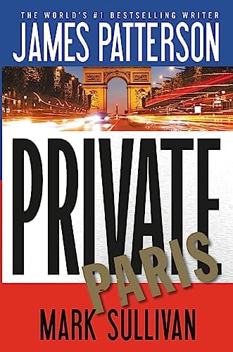 Book cover for Private Paris (A Private Novel, 4) by Patterson, James