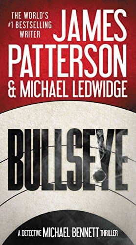 Book cover for Bullseye (A Michael Bennett Thriller, 9) by Patterson, James