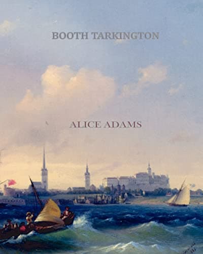 Book cover for Alice Adams by Tarkington, Booth