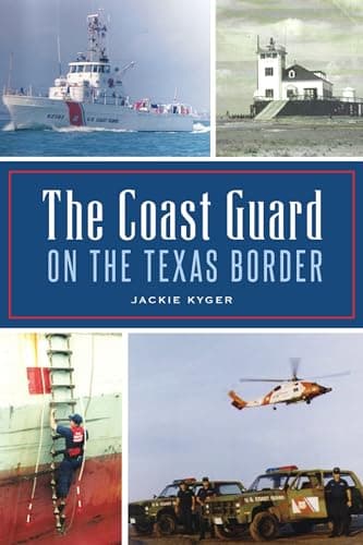 Book cover for The Coast Guard on the Texas Border by Kyger, Jackie