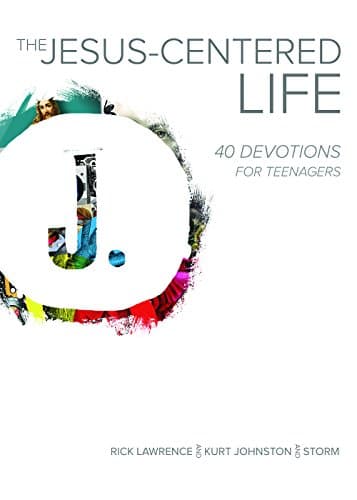 Book cover for The Jesus-Centered Life: 40 Devotions for Teenagers by Lawrence, Rick