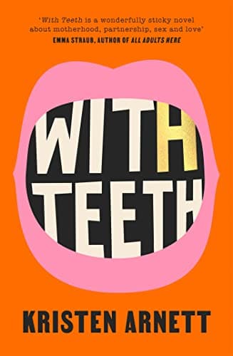 Book cover for With Teeth by Arnett, Kristen