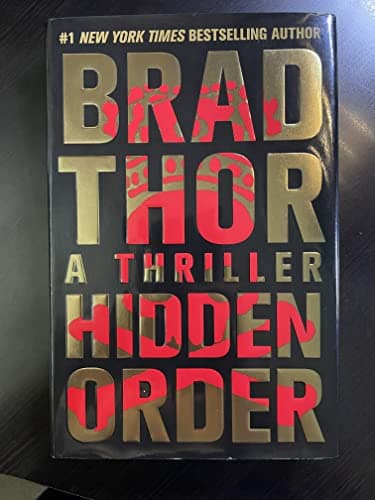 Book cover for Hidden Order: A Thriller (12) (The Scot Harvath Series) by Thor, Brad