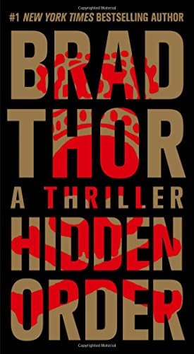 Book cover for Hidden Order: A Thriller (12) (The Scot Harvath Series) by Thor, Brad
