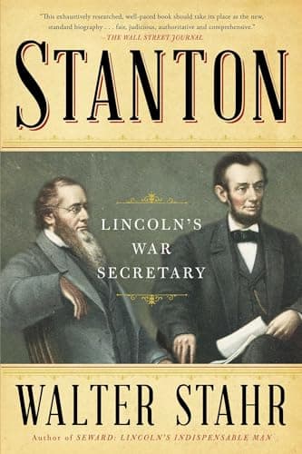 Book cover for Stanton: Lincoln's War Secretary by Stahr, Walter