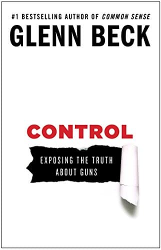 Book cover for Control: Exposing the Truth About Guns by Beck, Glenn