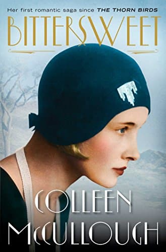 Book cover for Bittersweet: A Novel by McCullough, Colleen