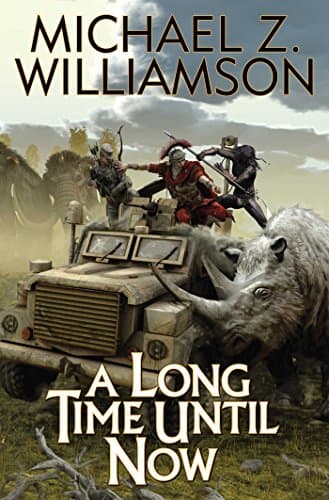 Book cover for A Long Time Until Now (1) (Temporal Displacement) by Williamson, Michael Z