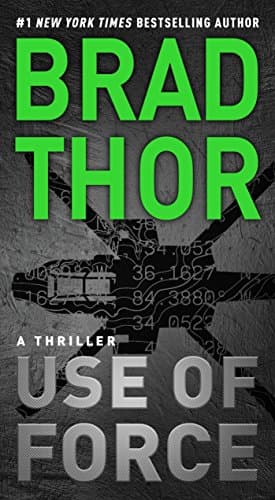 Book cover for Use of Force: A Thriller (16) (The Scot Harvath Series) by Thor, Brad
