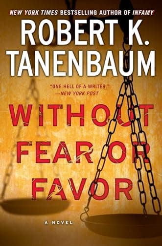 Book cover for Without Fear or Favor: A Novel (29) (A Butch Karp-Marlene Ciampi Thriller) by Tanenbaum, Robert K.