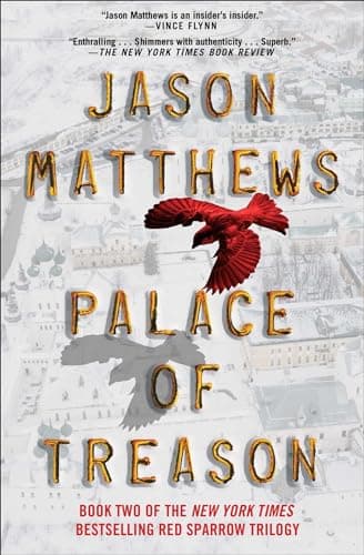 Book cover for Palace of Treason: A Novel (2) (The Red Sparrow Trilogy) by Matthews, Jason