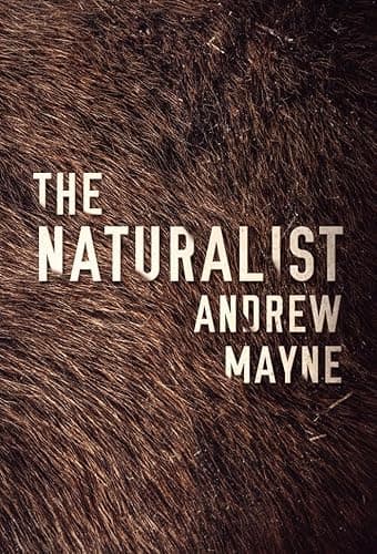 Book cover for The Naturalist by Mayne, Andrew