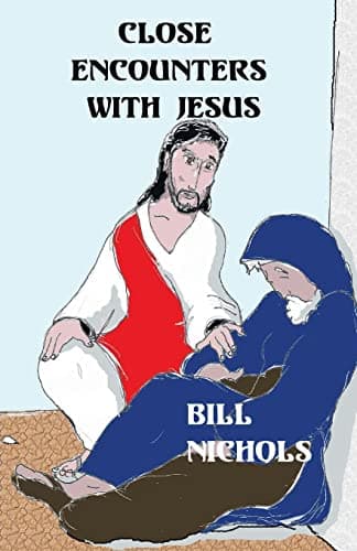 Book cover for Close Encounters With Jesus by Nichols, Bill