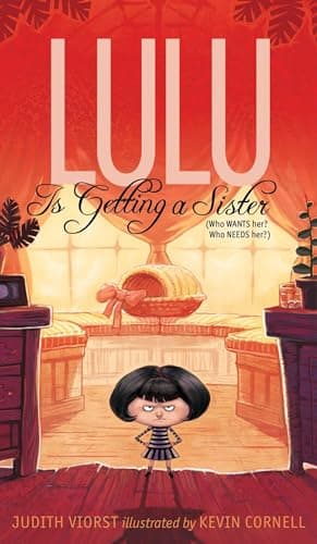 Book cover for Lulu Is Getting a Sister: (Who WANTS Her? Who NEEDS Her?) (The Lulu Series) by Viorst, Judith