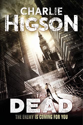 Book cover for The Dead (An Enemy Novel, 2) by Higson, Charlie