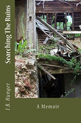 Book cover for Searching the Ruins: Growing Up in Wwii Germany by Hunger, I. B.