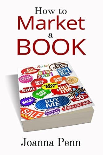 Book cover for How To Market A Book by Penn, Joanna
