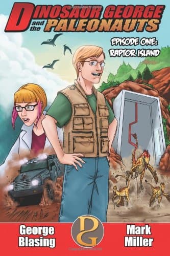 Book cover for Dinosaur George and the Paleonauts: Raptor Island by Miller, Mark