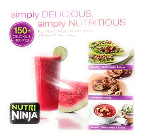 Book cover for Auto-iQ Nutri Ninja Blender System Book simply DELICIOUS 150+ Recipe by Nutri Ninja