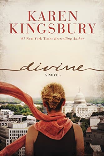 Book cover for Divine: A Novel (A Clean, Contemporary Christian Fiction Story of Life, Loss, Love, Faith, and the Miracle of Resurrection) by Kingsbury, Karen
