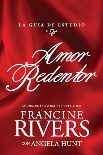 Book cover for Amor redentor: La guía de estudio (Spanish Edition) by Rivers, Francine