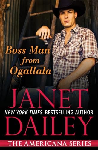 Book cover for Boss Man from Ogallala (The Americana Series) by Dailey, Janet