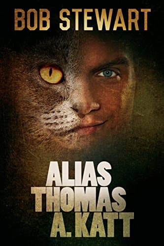Book cover for Alias Thomas A. Katt by Stewart, Bob