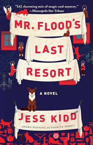 Book cover for Mr. Flood's Last Resort: A Novel by Kidd, Jess