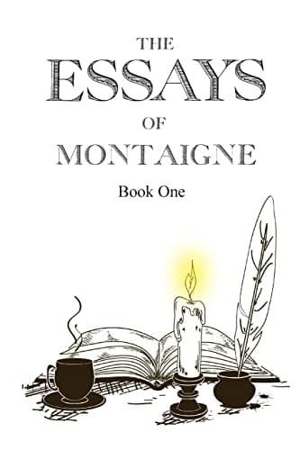 Book cover for The Essays of Montaigne, Book 1 by Montaigne, Michel