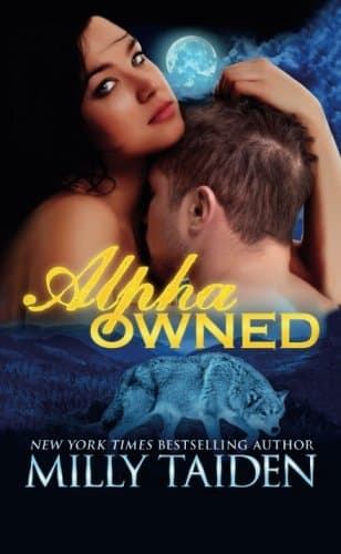 Book cover for Alpha Owned by Taiden, Milly