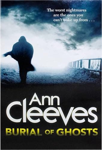 Book cover for Burial of Ghosts by Ann Cleeves