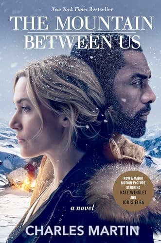 Book cover for The Mountain Between Us (Movie Tie-In): A Novel by Martin, Charles