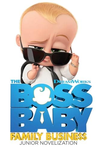 Book cover for The Boss Baby Family Business Junior Novelization (The Boss Baby Movie) by Deutsch, Stacia