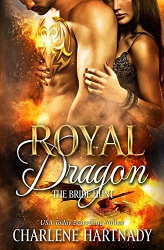 Book cover for Royal Dragon (The Bride Hunt) (Volume 1) by Hartnady, Charlene