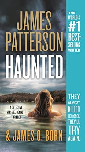 Book cover for Haunted (A Michael Bennett Thriller, 10) by Patterson, James