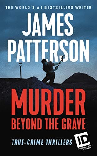 Book cover for Murder Beyond the Grave (ID True Crime, 3) by Patterson, James