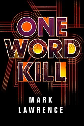 Book cover for One Word Kill (Impossible Times) by Lawrence, Mark
