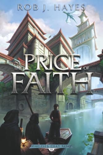 Book cover for The Price of Faith (The Ties that Bind) (Volume 3) by Hayes, Rob J