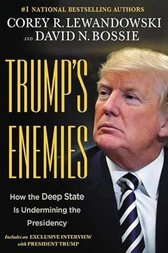 Book cover for Trump's Enemies: How the Deep State Is Undermining the Presidency by Lewandowski, Corey R.
