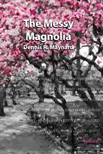 Book cover for The Messy Magnolia: Book Nine (The Magnolia Series) by Maynard, Dennis Roy