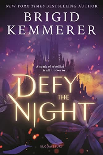 Book cover for Defy the Night (Defy the Night, 1) by Kemmerer, Brigid