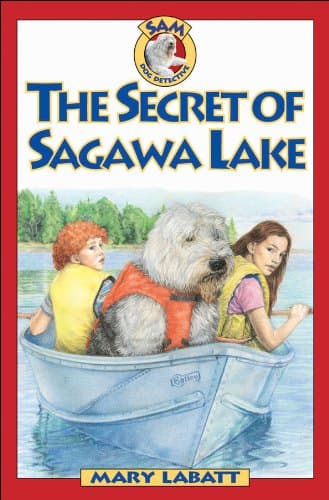 Book cover for Secret of Sagawa Lake, The (Sam: Dog Detective) by Labatt, Mary